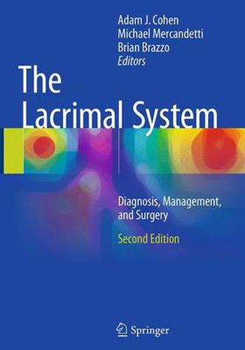 Cover image for The Lacrimal System: Diagnosis, Management, and Surgery, Second Edition