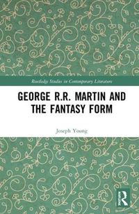 Cover image for George R.R. Martin and the Fantasy Form
