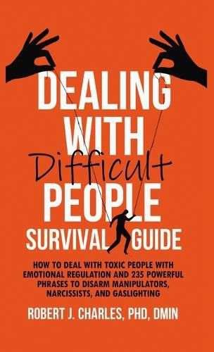 Cover image for Dealing With Difficult People Survival Guide