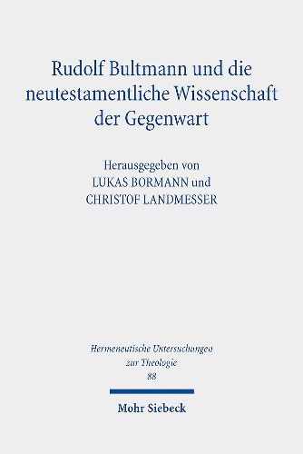Cover image for Rudolf Bultmann und die neutestamentliche Wissenschaft der Gegenwart