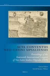 Cover image for Acta Conventus Neo-Latini Upsaliensis (set, two volumes): Proceedings of the Fourteenth International Congress of Neo-Latin Studies (Uppsala 2009)