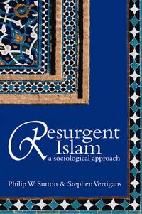 Cover image for The Resurgent Islam: A Sociological Approach