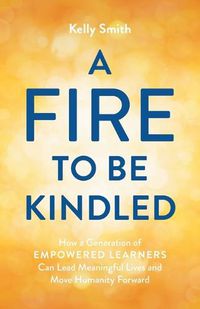 Cover image for A Fire to Be Kindled