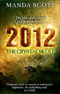 Cover image for 2012: The Crystal Skull