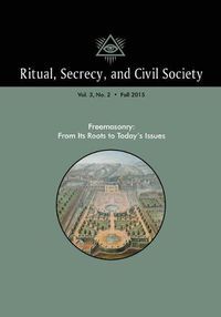 Cover image for Ritual, Secrecy, and Civil Society: Volume 3, Number 2, Fall 2015