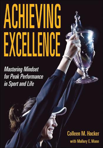 Cover image for Achieving Excellence: Mastering Mindset for Peak Performance in Sport and Life