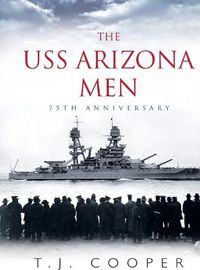 Cover image for The USS Arizona Men: 75th Anniversary