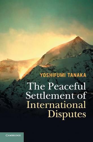 Cover image for The Peaceful Settlement of International Disputes