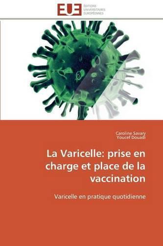 La Varicelle: Prise En Charge Et Place de la Vaccination