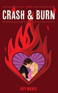 Cover image for Crash & Burn