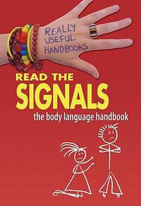 Cover image for Read the Signals. the Body Language Handbook