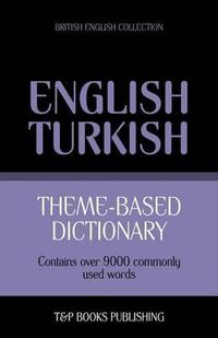 Cover image for Theme-based dictionary British English-Turkish - 9000 words