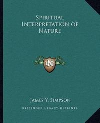 Cover image for Spiritual Interpretation of Nature