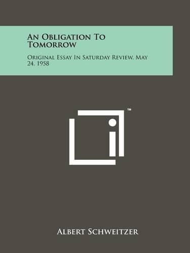 Cover image for An Obligation to Tomorrow: Original Essay in Saturday Review, May 24, 1958