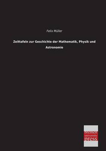 Cover image for Zeittafeln Zur Geschichte Der Mathematik, Physik Und Astronomie