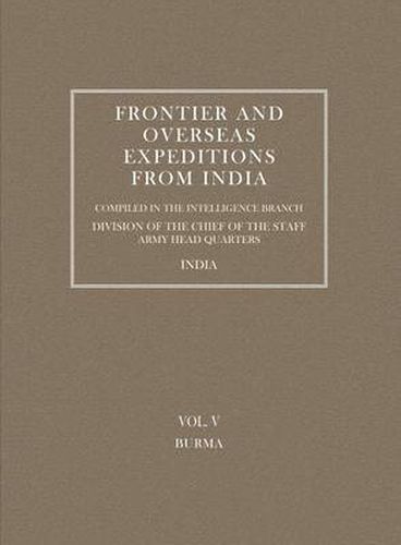 Cover image for Frontier and Overseas Expeditions from India: Burma