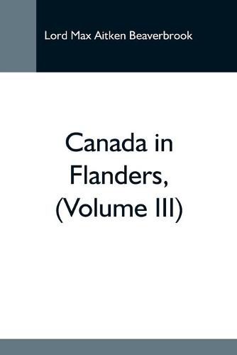 Cover image for Canada In Flanders, (Volume Iii)