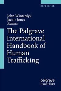 Cover image for The Palgrave International Handbook of Human Trafficking