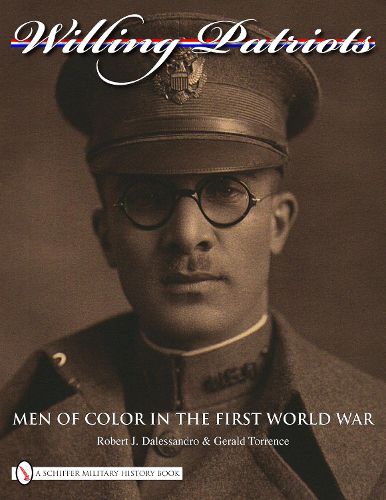 Cover image for Willing Patriots: Men of Color in the First World War