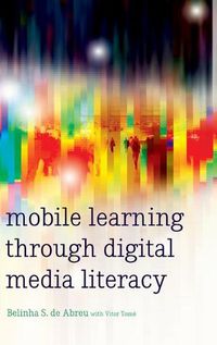 Cover image for Mobile Learning through Digital Media Literacy