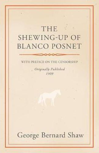 Cover image for The Shewing-Up Of Blanco Posnet - With Preface On The Censorship