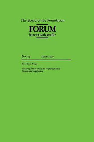 Cover image for The Board of Foundation: Forum internationale: Choice of Forum and Laws in International Commercial Arbitration