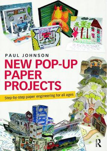 Cover image for New Pop-Up Paper Projects: Step-by-step paper engineering for all ages