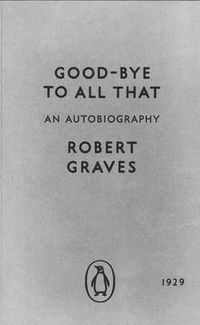 Cover image for Good-bye to All That: An Autobiography