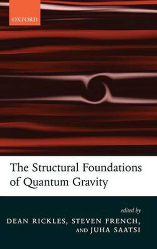 The Structural Foundations of Quantum Gravity