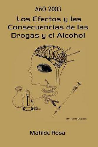 Cover image for Los Efectos y Las Consecuencias De Las Drogas y El Alcohol