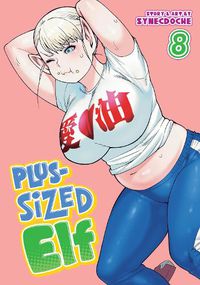 Cover image for Plus-Sized Elf Vol. 8