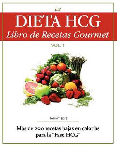 Cover image for La Dieta HCG Libro De Recetas Gourmet