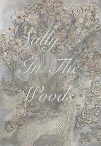 Cover image for Sally In The Woods