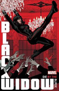 Cover image for Black Widow By Kelly Thompson Vol. 3: Die By The Blade