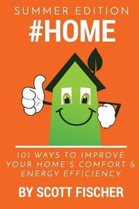 Cover image for #Home: 101 Ways To Improve Your Home's Comfort and Energy Efficiency