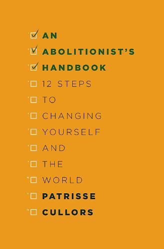 Cover image for An Abolitionist's Handbook: 12 Steps to Changing Yourself and the World