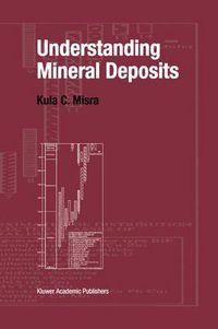 Cover image for Understanding Mineral Deposits