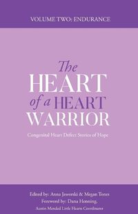 Cover image for The Heart of a Heart Warrior Volume Two