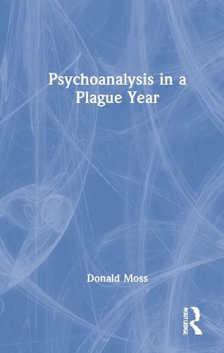 Cover image for Psychoanalysis in a Plague Year