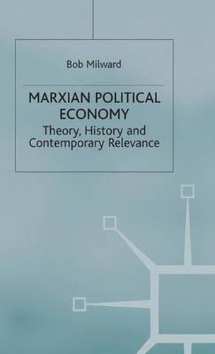 Cover image for Marxian Political Economy: Theory, History and Contemporary Relevance