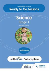 Cover image for Cambridge Primary Ready to Go Lessons for Science 1 Second edition with Boost Subscription