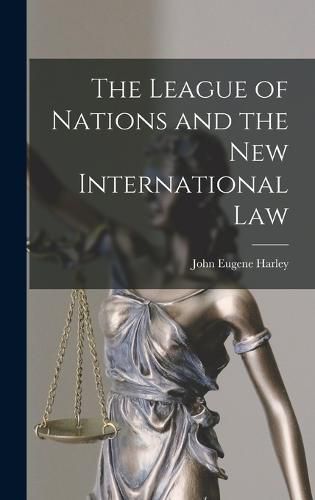 Cover image for The League of Nations and the New International Law