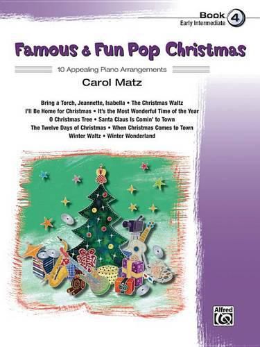 Cover image for Famous & Fun Pop Christmas: 10 Appealing Piano Arrangements, Book 4