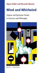 Cover image for Wind and Whirlwind: Utopian and Dystopian Themes in Literature and Philosophy