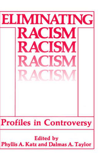 Cover image for Eliminating Racism: Profiles in Controversy