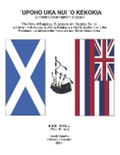 `Upoho Nui `O Kekokia (Scotland's Great Highland Bagpipe)