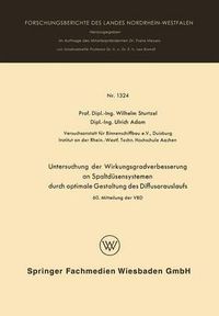 Cover image for Untersuchung Der Wirkungsgradverbesserung an Spaltdusensystemen Durch Optimale Gestaltung Des Diffusorauslaufs