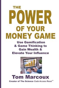 Cover image for The Power of Your Money Game