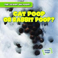 Cover image for Cat Poop or Rabbit Poop?