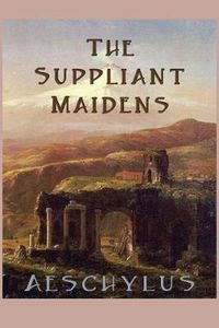 Cover image for The Suppliant Maidens